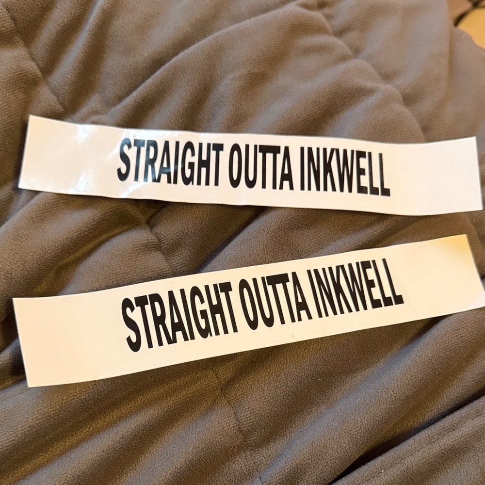 Straight Outta Inkwell Decals